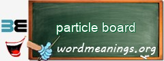 WordMeaning blackboard for particle board